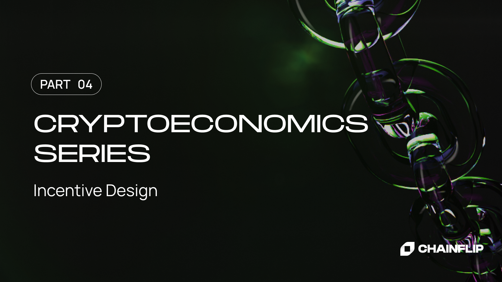 Cryptoeconomics Series P4: Incentive Design: The Decentral Bank of FLIP -  Liquidity, Security & Emission