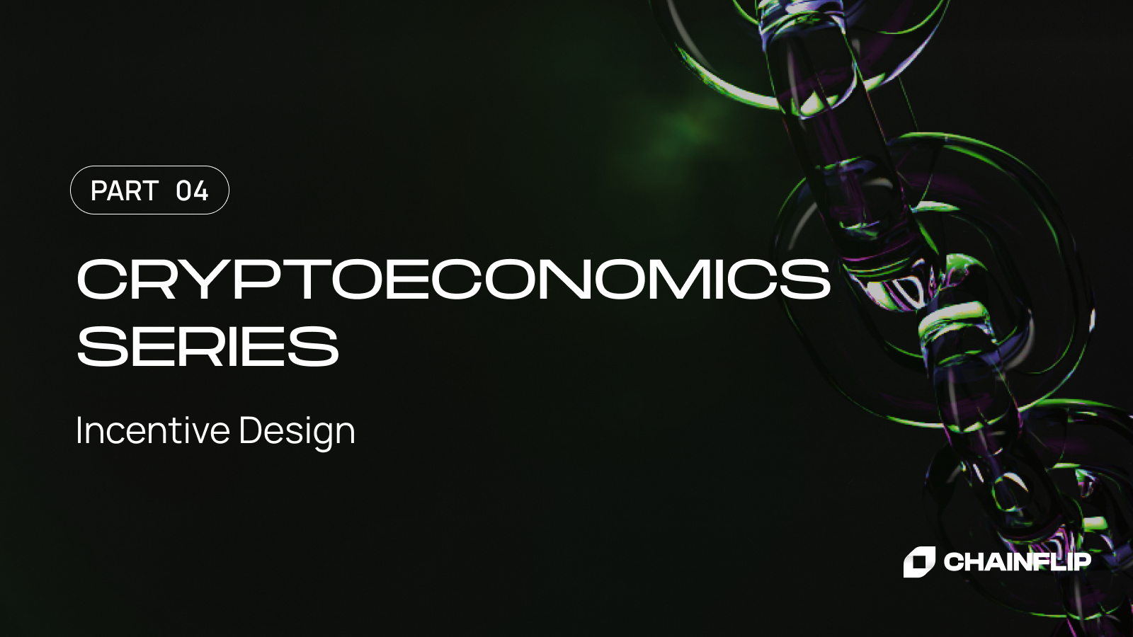 Cryptoeconomics Series P4: Incentive Design: The Decentral Bank of FLIP - Liquidity, Security & Emission