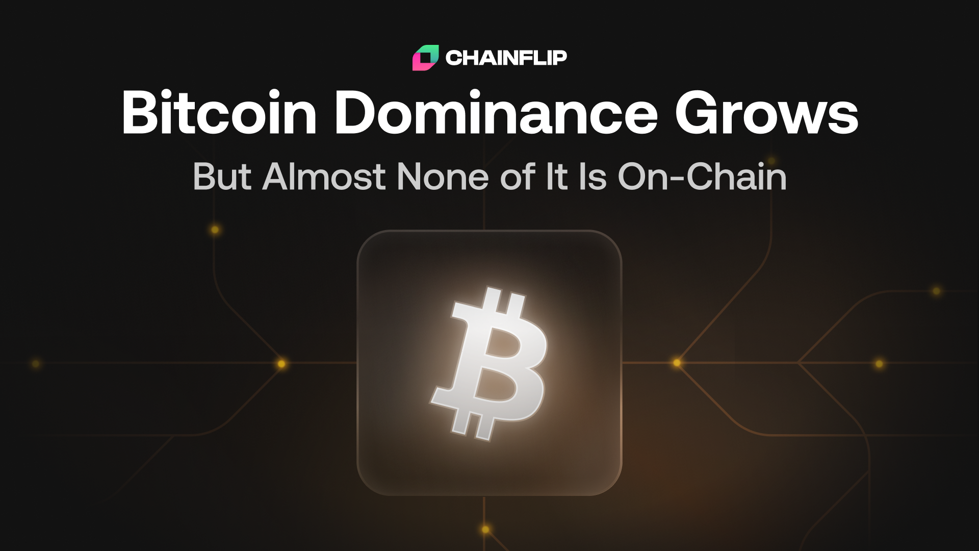 Bitcoin Dominance Continues to Grow – But Almost None of It Is On-Chain