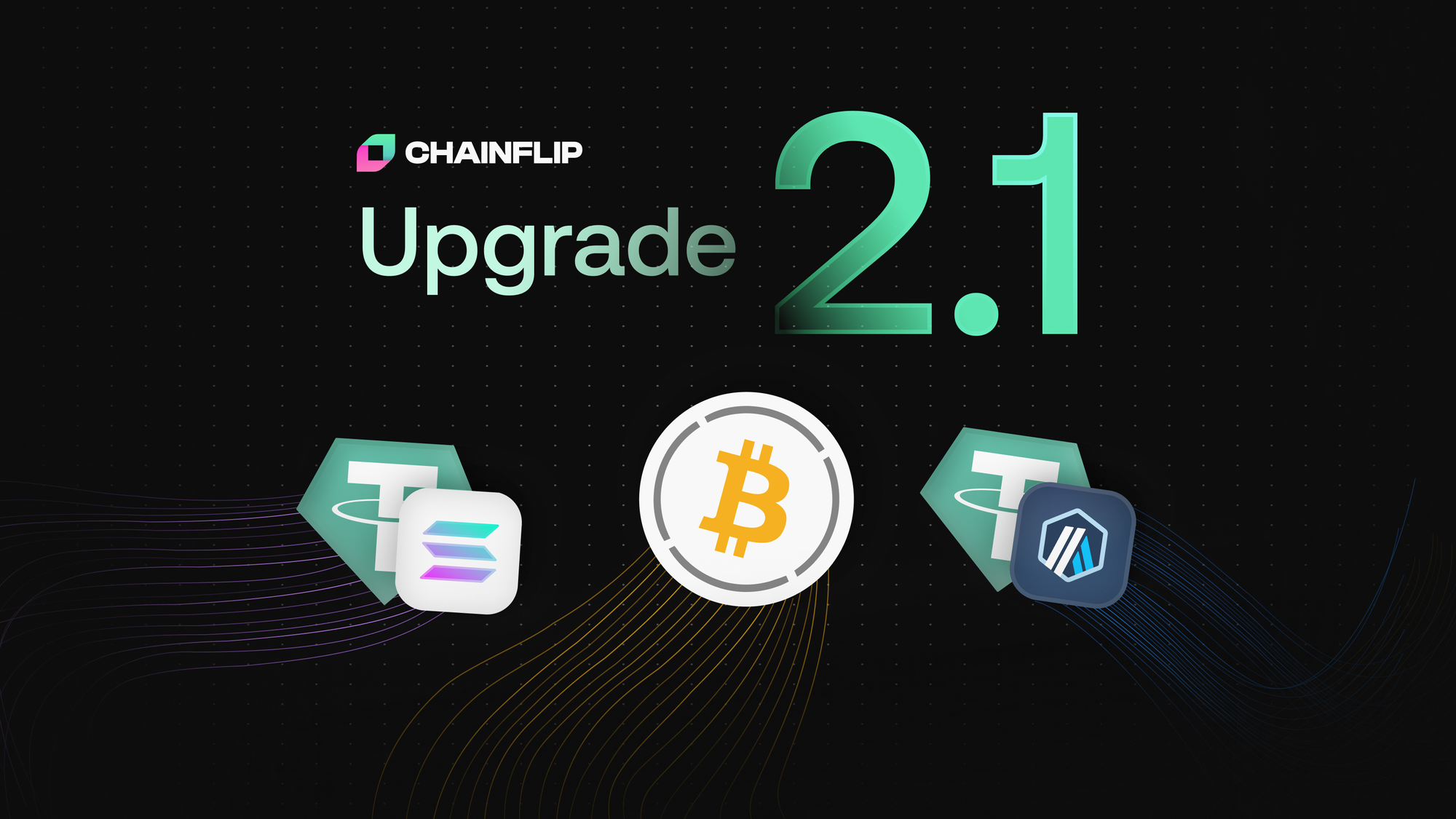 Chainflip v2.1: Expanding Bitcoin and Stablecoin Liquidity