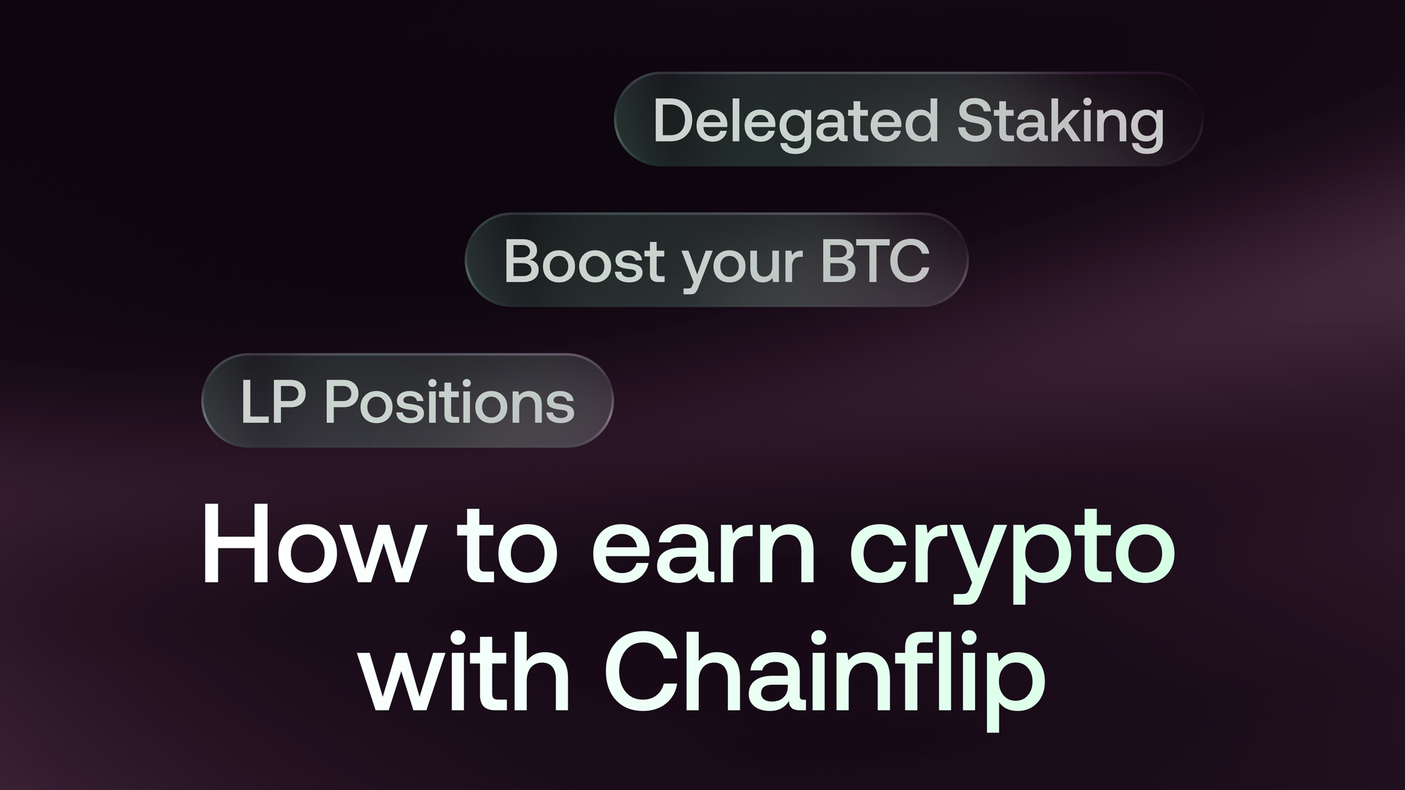 How to Earn Crypto with Chainflip: LP Positions, Boost, and Staking