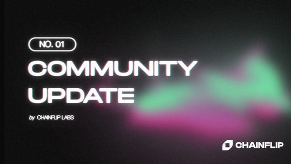 Chainflip Community Update #1