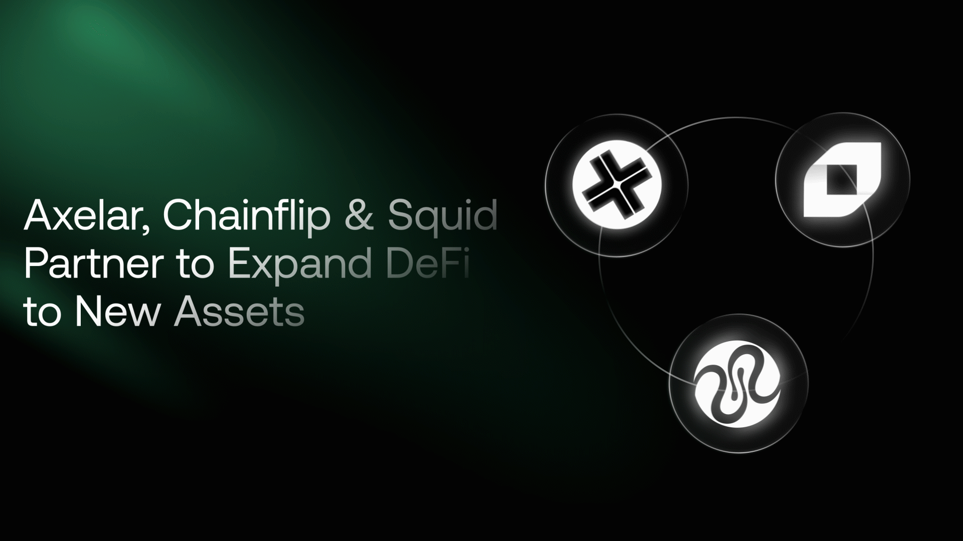Chainflip, Axelar 및 Squid와의 파트너십을 통해 DeFi를 새로운 자산으로 확장